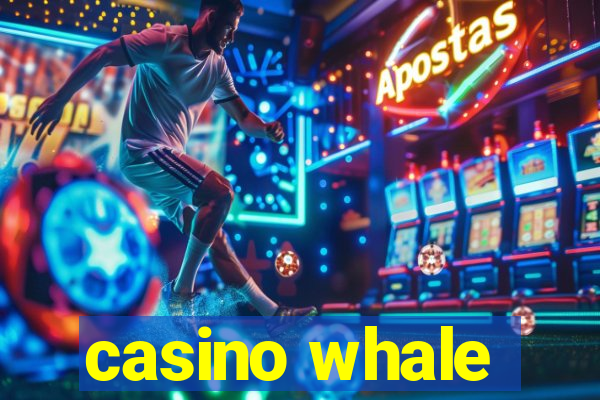 casino whale